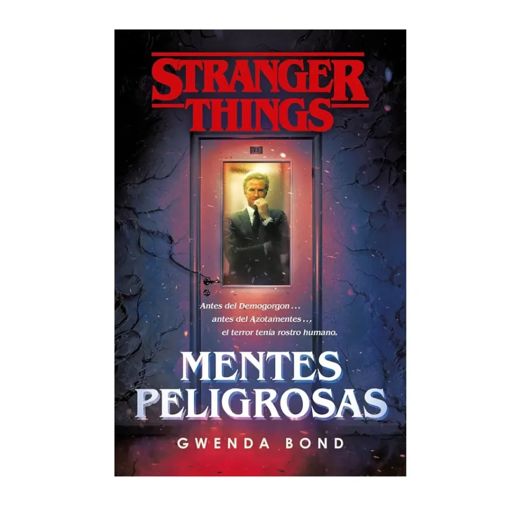Stranger Things - Mentes Peligrosas - Gwenda Bond
