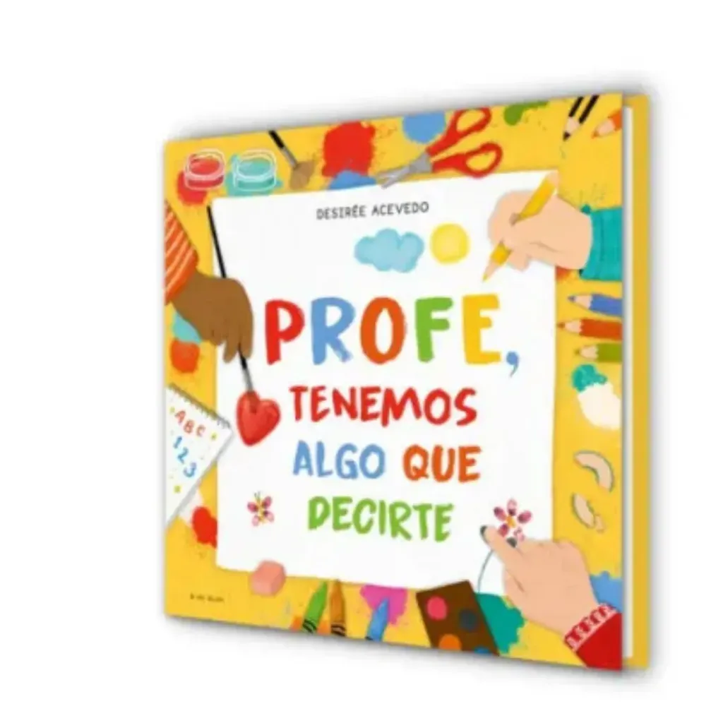 Profe, Tenemos Algo Que Decirte - Desiree Acevedo