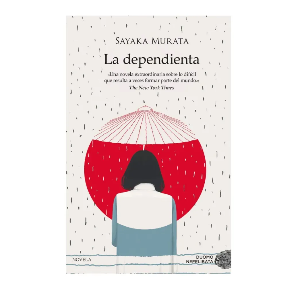 La Dependienta (Premio Akutagawa 2016) - Sayaka Murata