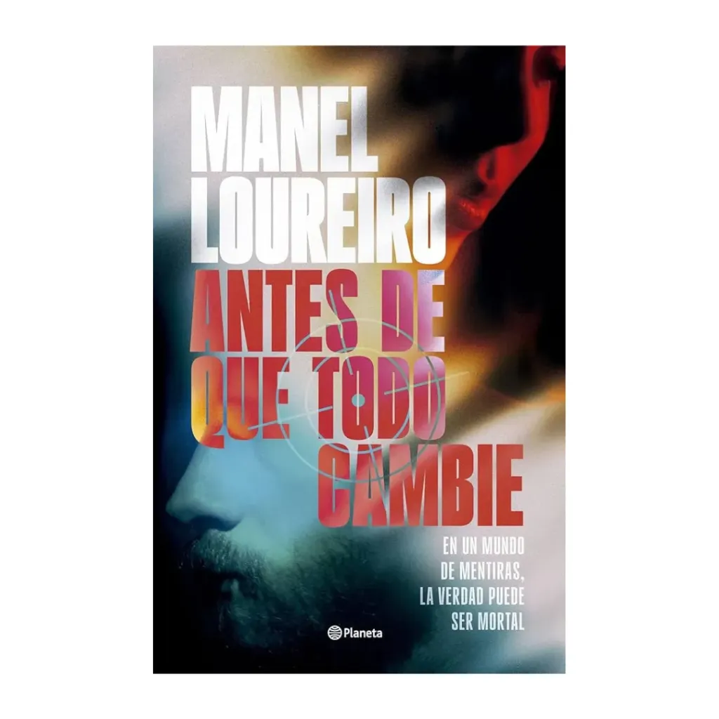 Antes De Que Todo Cambie - Manel Loureiro