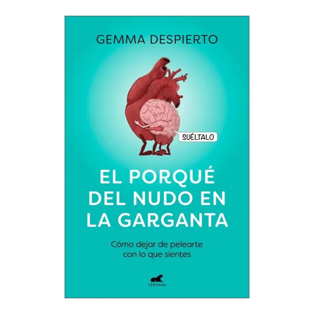El Porque Del Nudo En La Garganta - Como Gestionar Las Emociones Incomodas Despierto - Gemma Gonzalez
