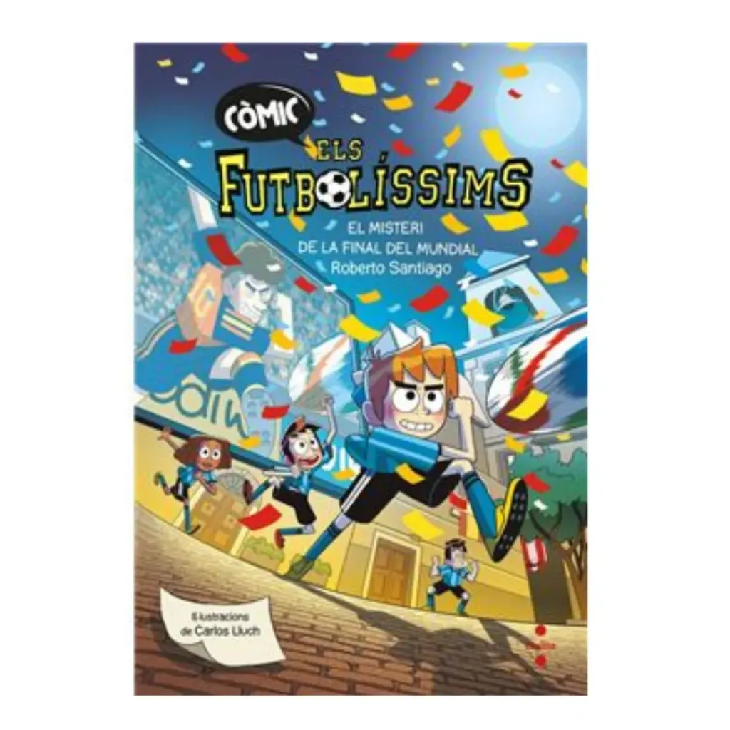 Comic Els Futbolissims 4 - El Misteri De La Final Del Mundial - Roberto Santiago