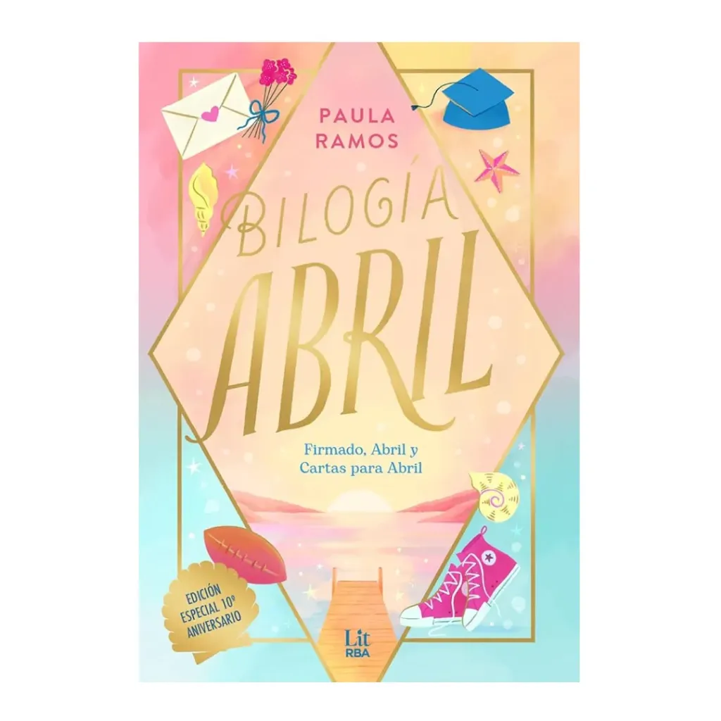Bilogia Abril (Firmado, Abril / Cartas Para Abril) - Paula Ramos