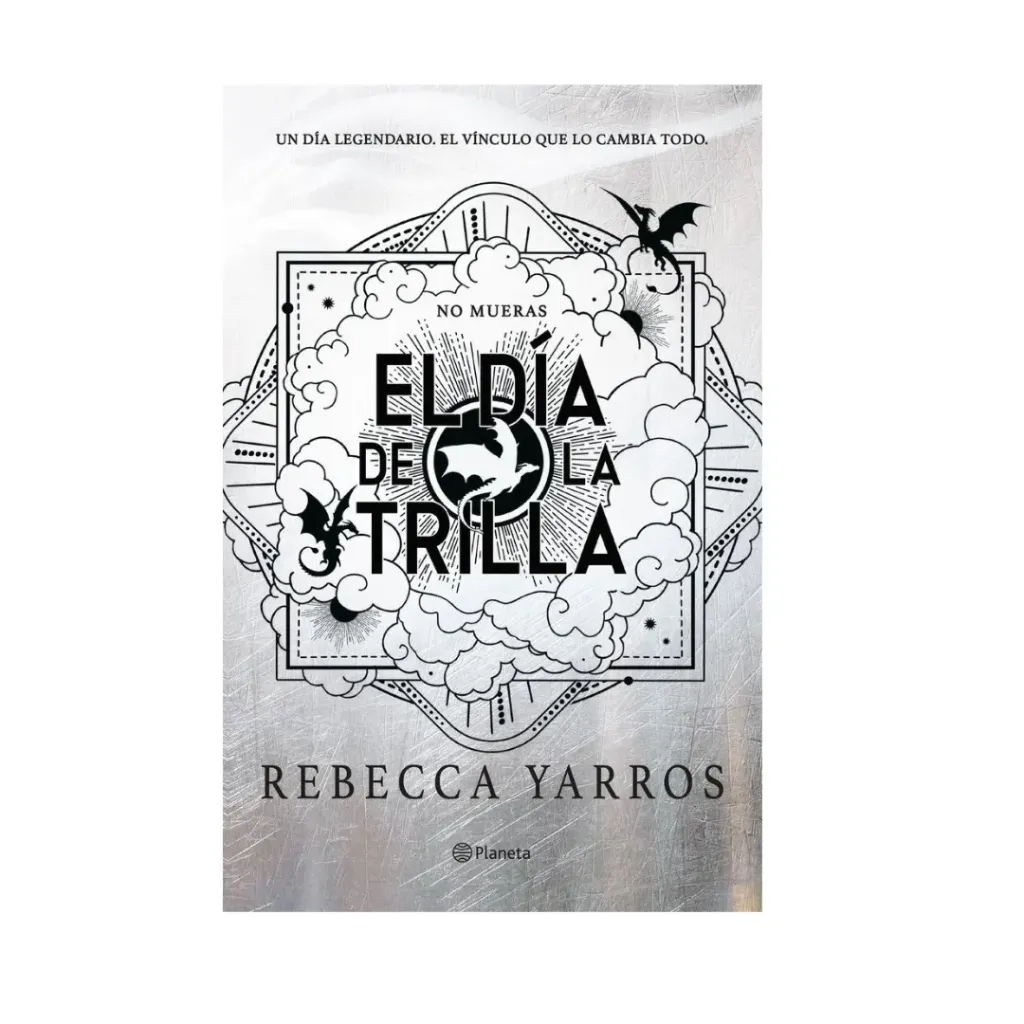 El Dia De La Trilla - Rebecca Yarros