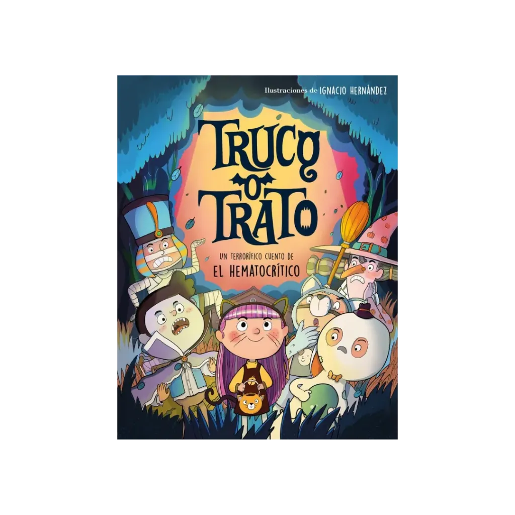 TRUCO O TRATO Un cuento de Halloween terrorificamente divertido - El Hematrocritico