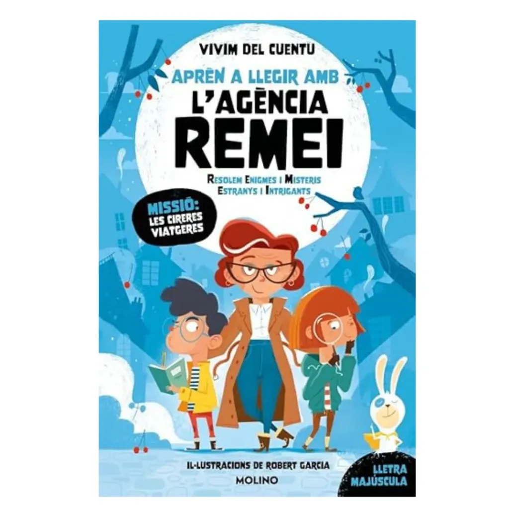 L'Agencia Remei 1 - Missio: Les Cireres Viatgeres - Vivim Del Cuentu,   Robert Garcia (il. )