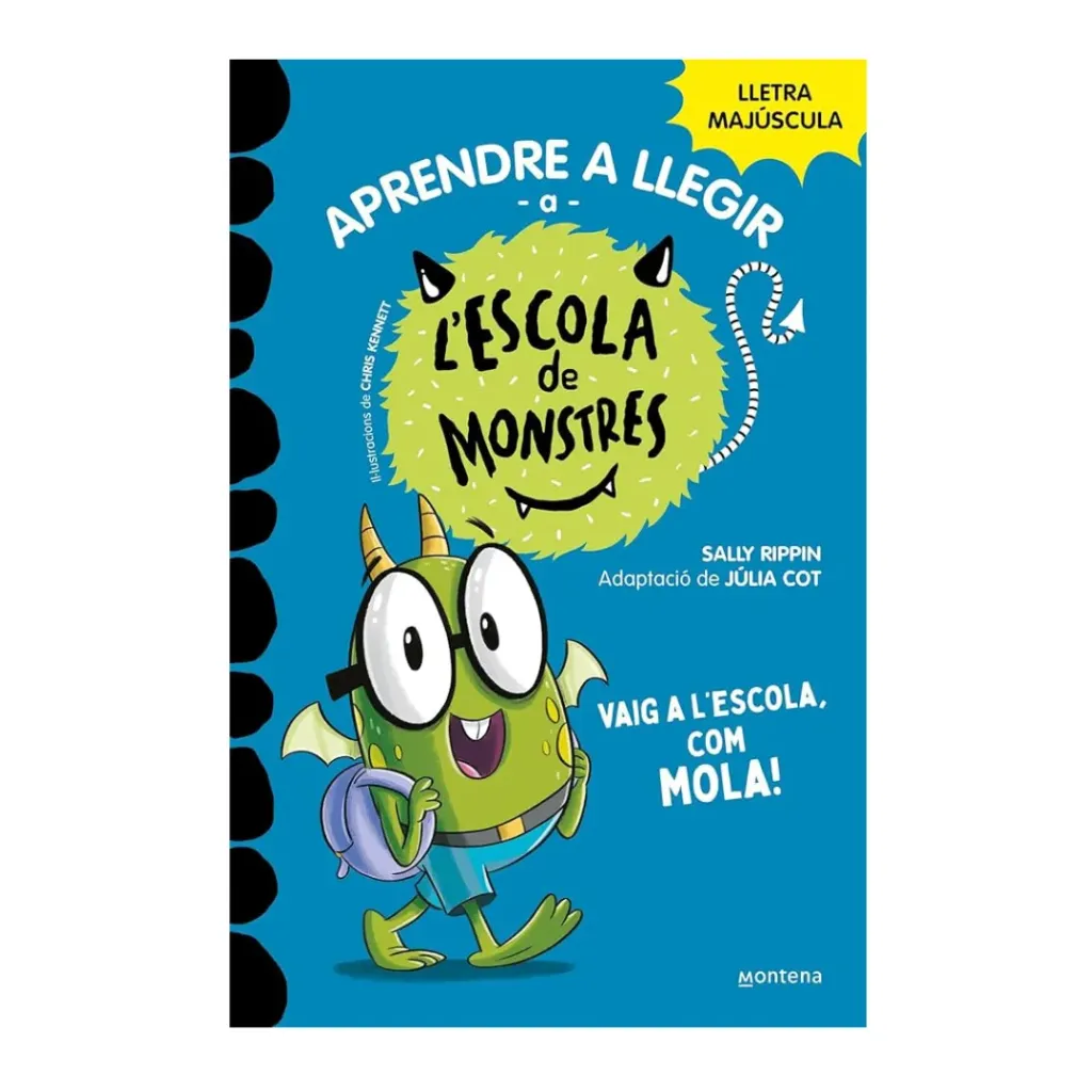 Aprendre A Llegir A L'Escola De Monstres 11 Vaig A L'Escola, Com Mola!- Sally Rippin
