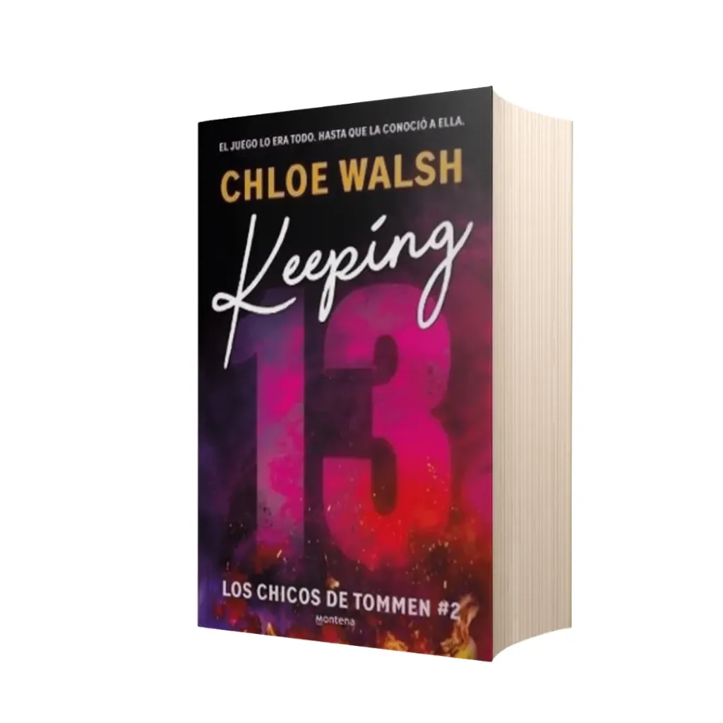 Keeping 13 (Los Chicos De Tommen 2) - Chloe Walsh