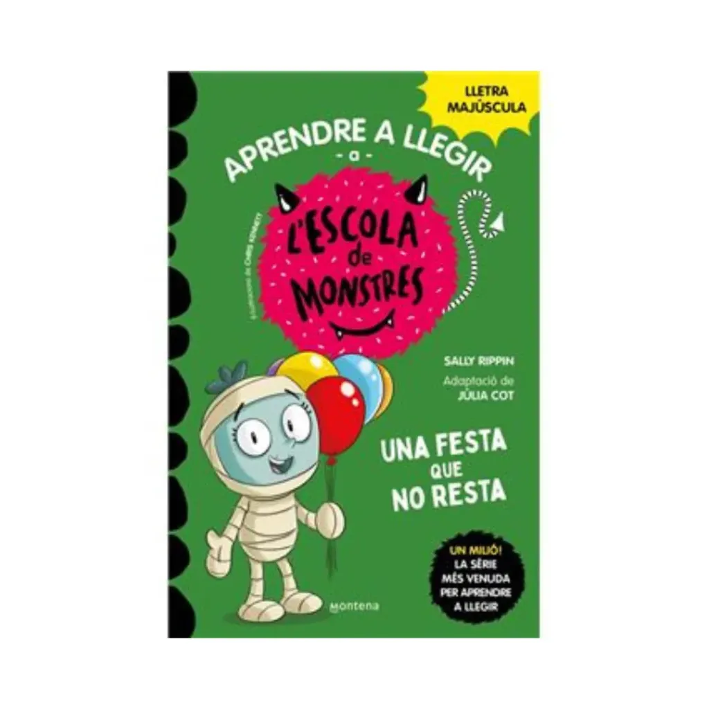Aprendre A Llegir A L'Escola De Monstres 20 Una Festa Que No Resta - Sally Rippin