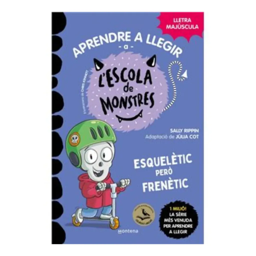 Aprendre A Llegir A L'Escola De Monstres 21 Esqueletic Pero Frenetic - Sally Rippin