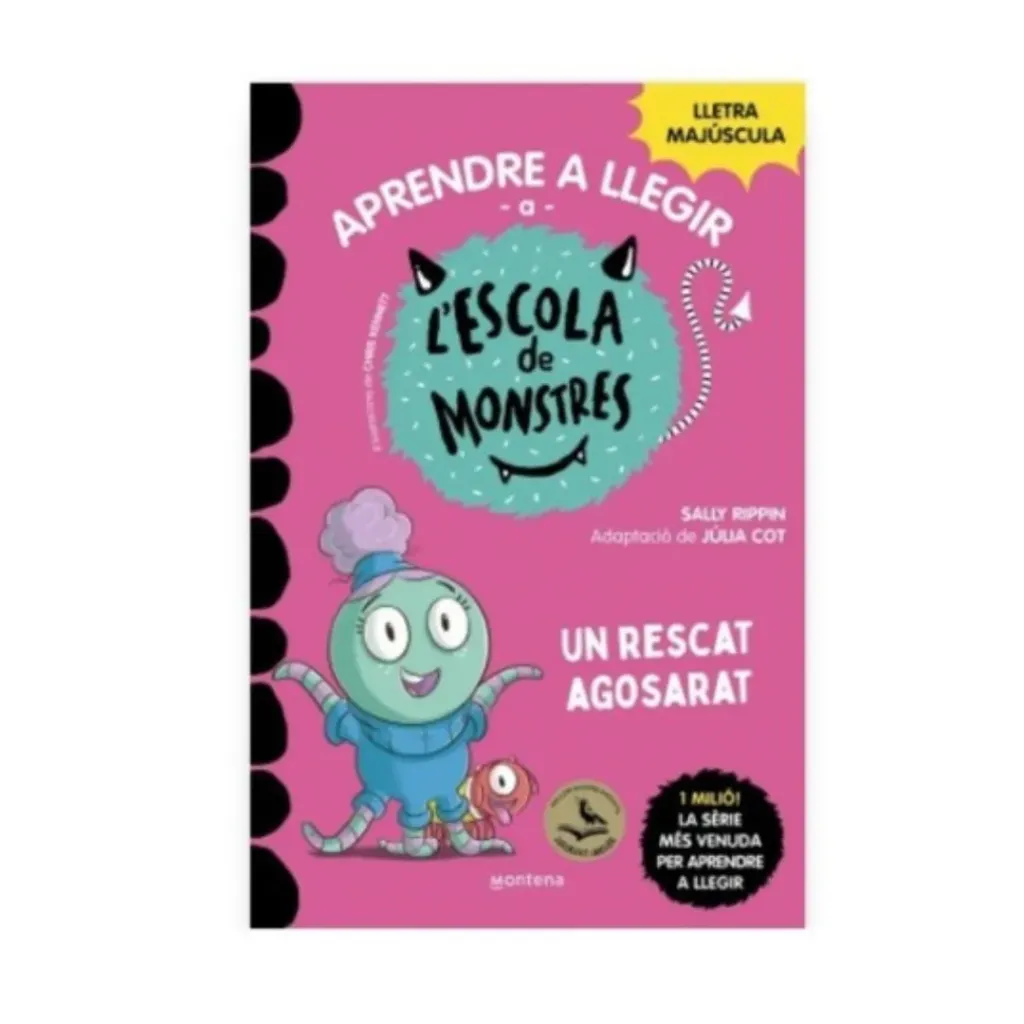 Aprendre A Llegir A L'Escola De Monstres 22 Un Rescat Agosarat - Sally Rippin