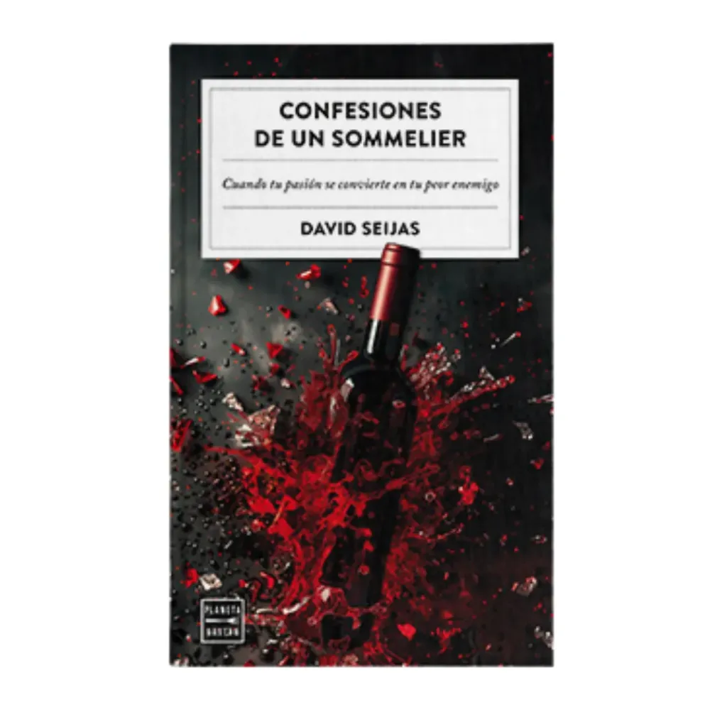 Confesiones De Un Sommelier - David Seijas