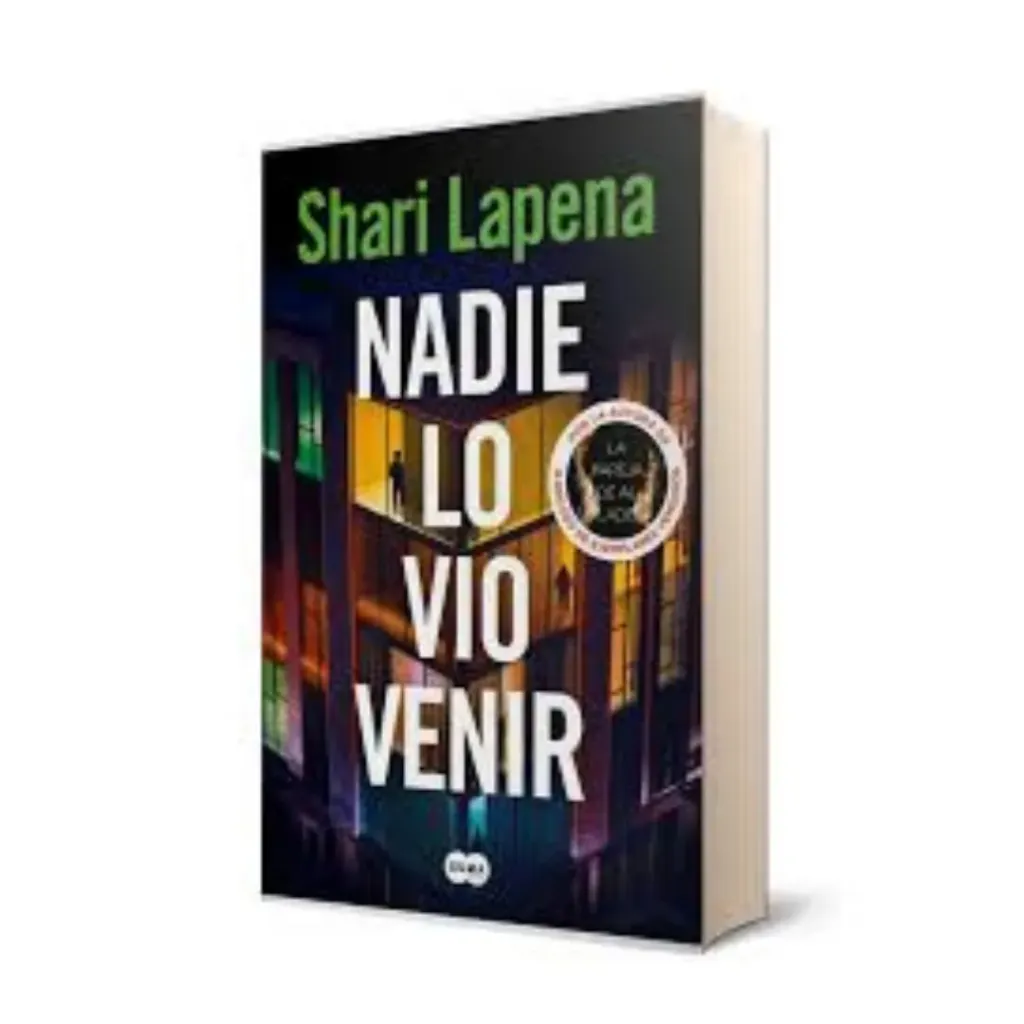 Nadie Lo Vio Venir - Shari Lapena