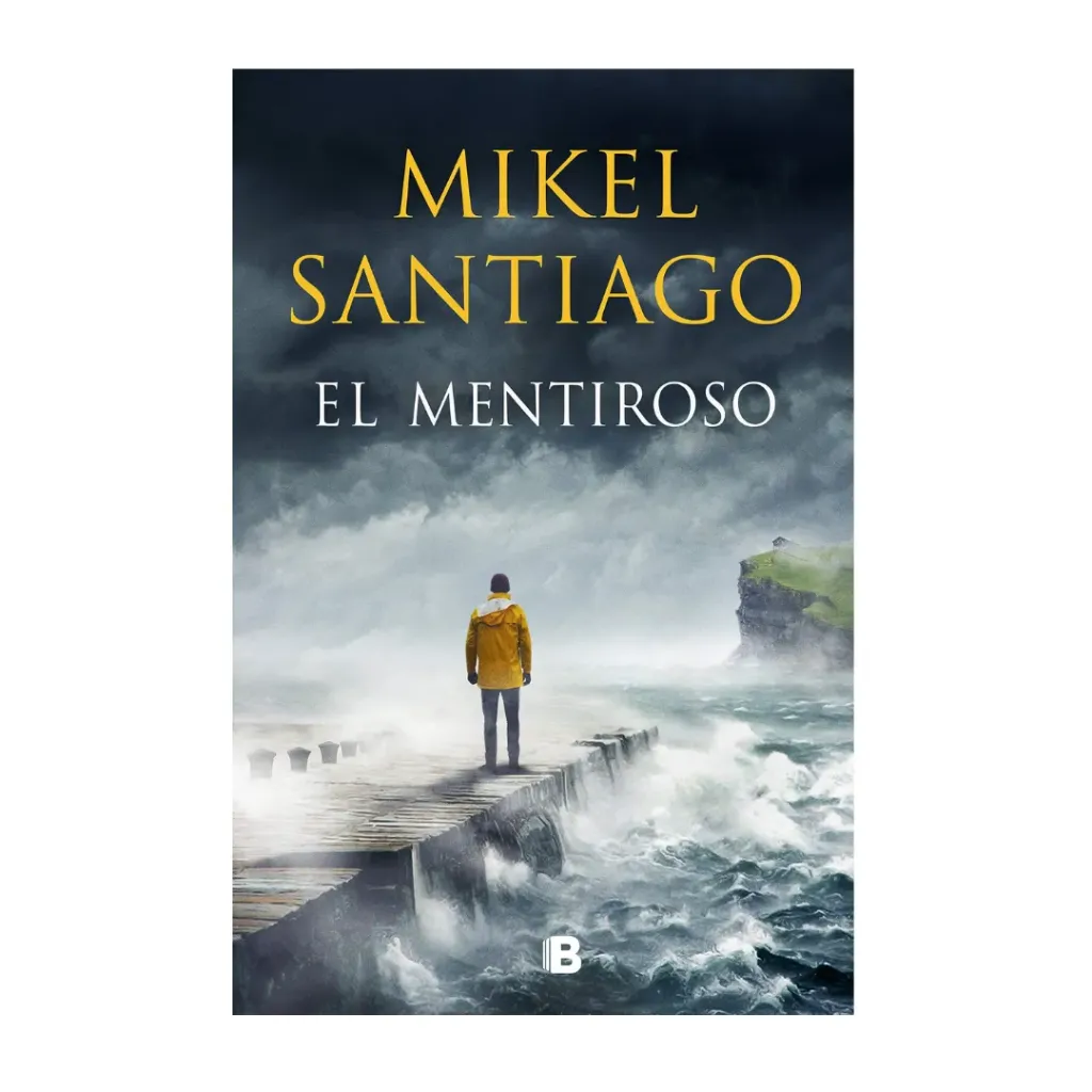 El Mentiroso (Trilogia Illumbe 1) - Mikel Santiago