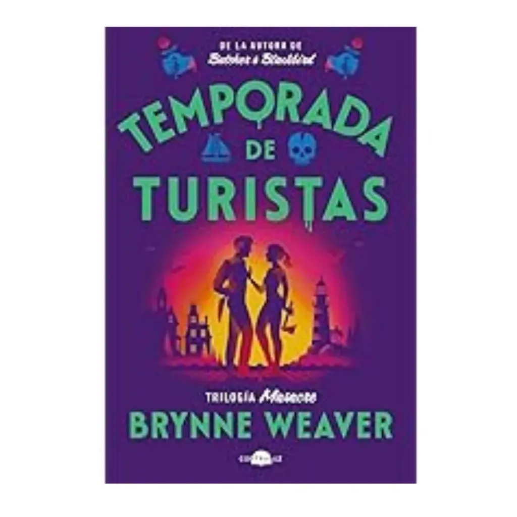 Temporada De Turistas - Trilogia Masacre 1 - Brynne Weaver