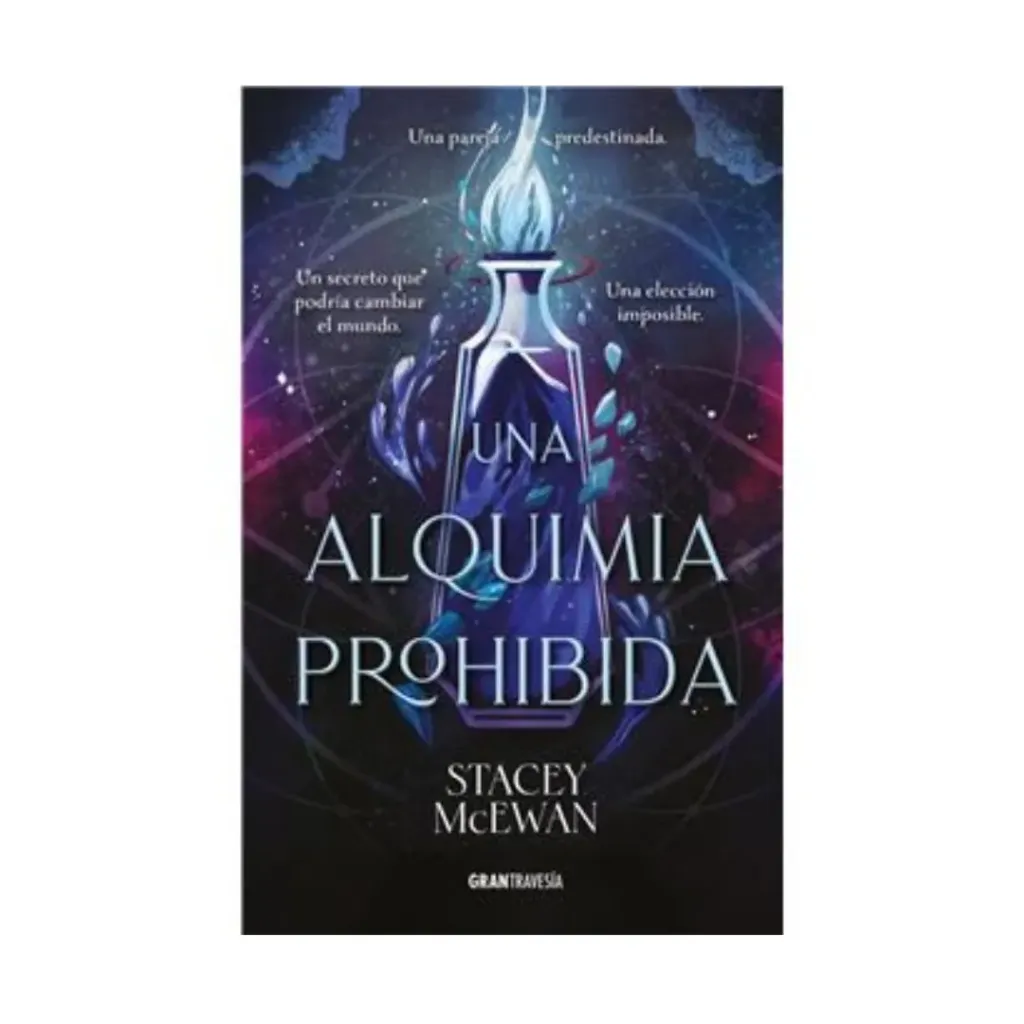 Una Alquimia Prohibida - Stacey Mcewan