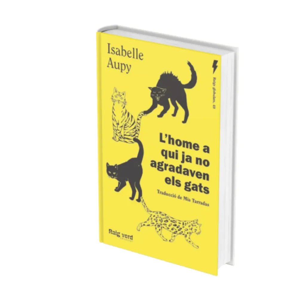 L'Home A Qui Ja No Agradaven Els Gats - Isabelle Aupy