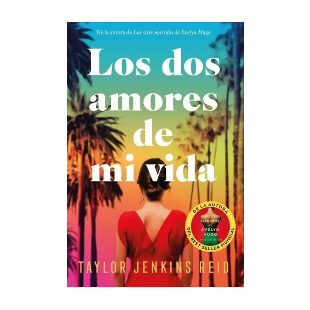 Los Dos Amores De Mi Vida - Taylor Jenkins Reid