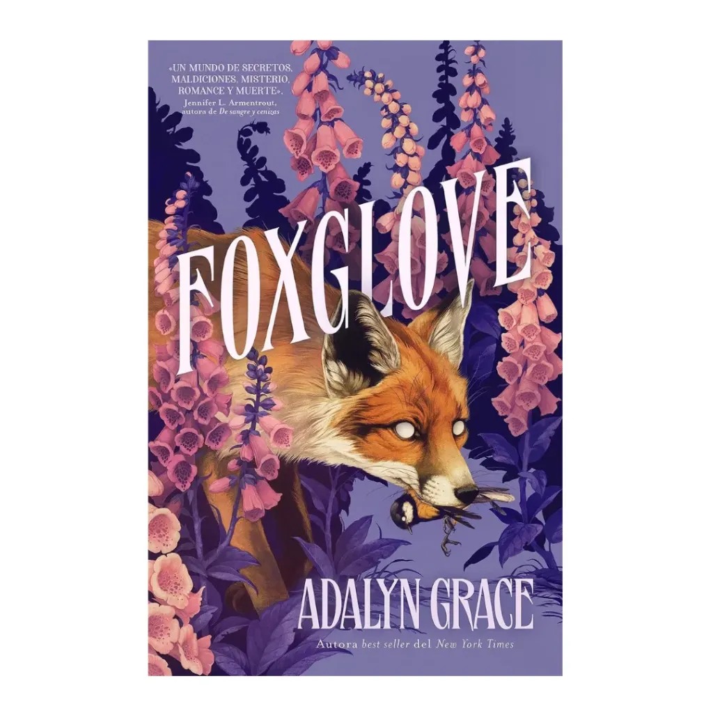 Foxglove - La Trepidante Secuela De Belladonna -Adalyn Grace