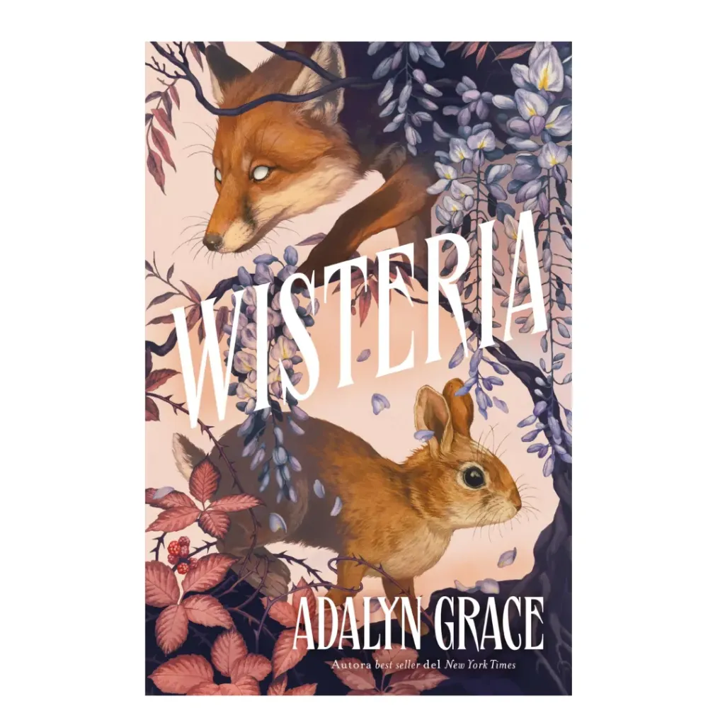Wisteria - La Tercera Entrega De La Trilogia Que Comenzo Con Belladonna - Adalyn Grace