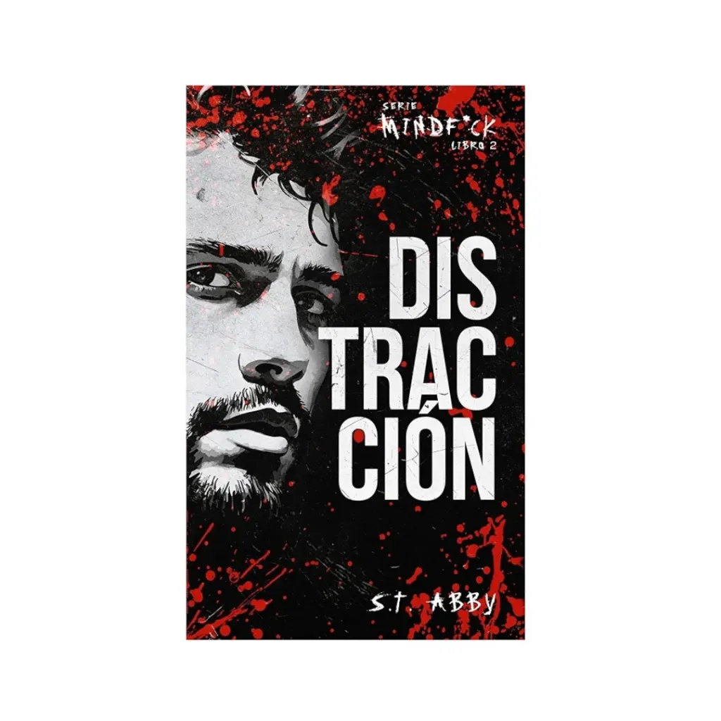 Distracción (Serie Mindf*Ck 1) - S. T. Abby