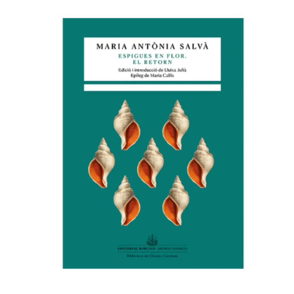 Espigues En Flor / El Retorn - Maria Antonia Salva