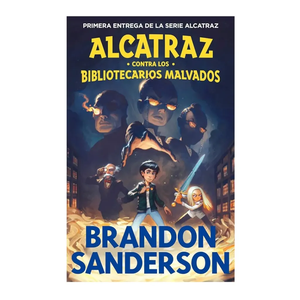 Alcatraz Contra Los Bibliotecarios Malvados (Alcatraz Contra Los Bibliotecarios Malvados 1) - Brandon Sanderson