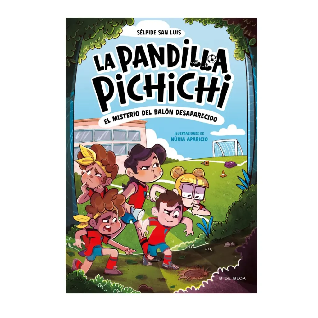 La Pandilla Pichichi 1 - El Misterio Del Balon Desaparecido - Selpide  San Luis