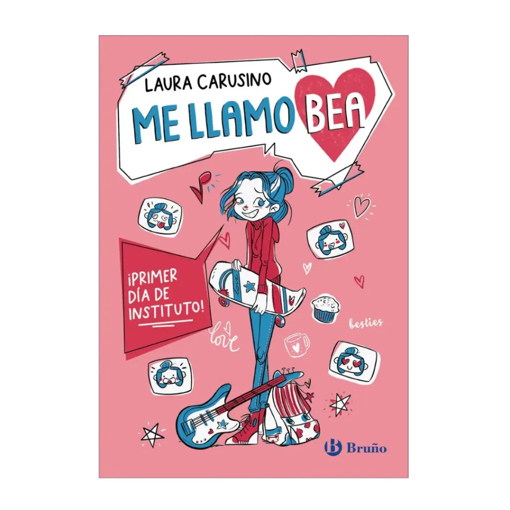 Me Llamo Bea 1 - ¡Primer Dia De Instituto!- Laura Carusino