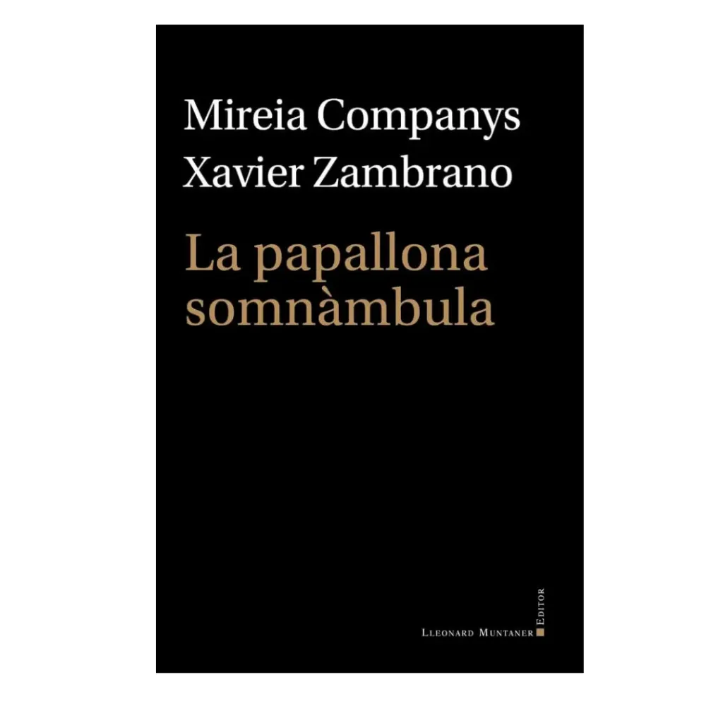 La Papallona Somnambula