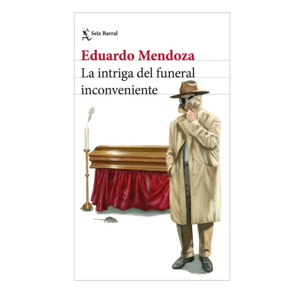La Intriga Del Funeral Incoveniente -Eduardo Mendoza