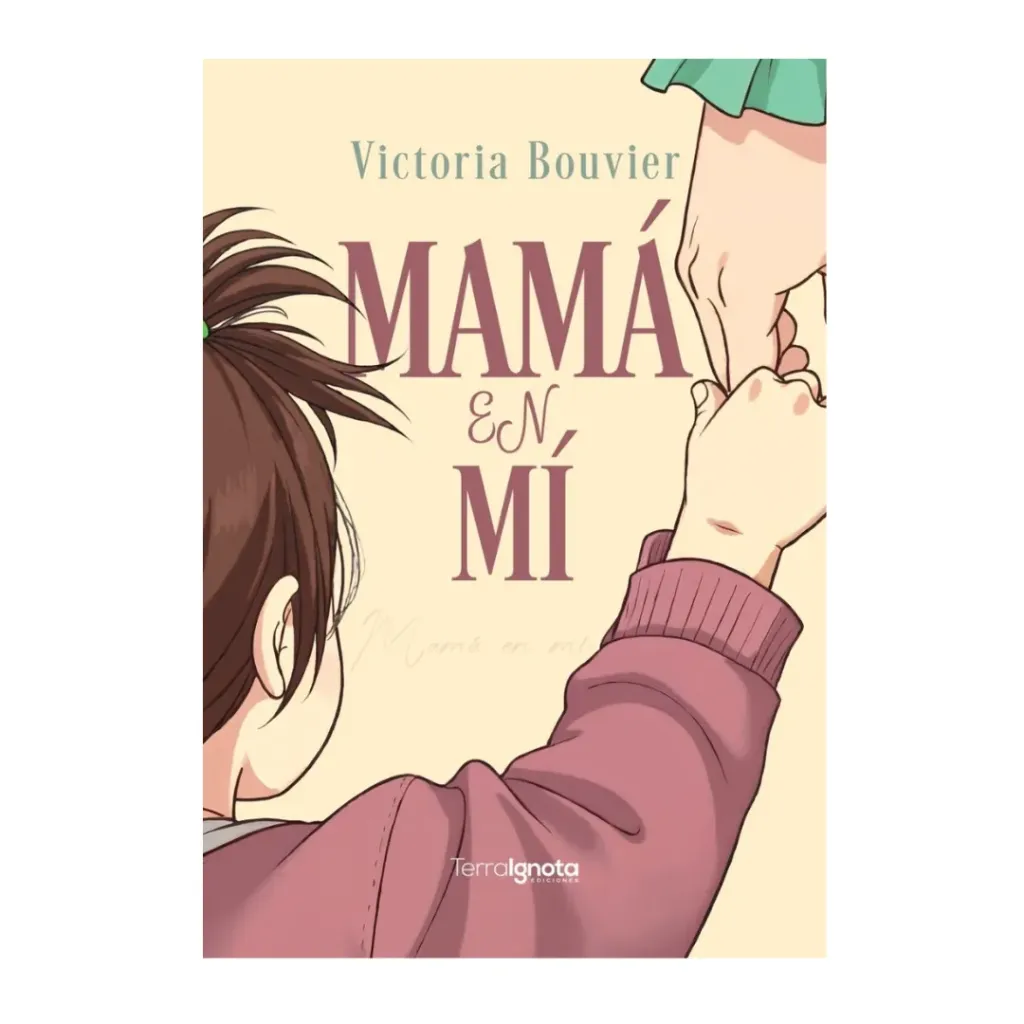 Mamá En Mí - Victoria Bouvier