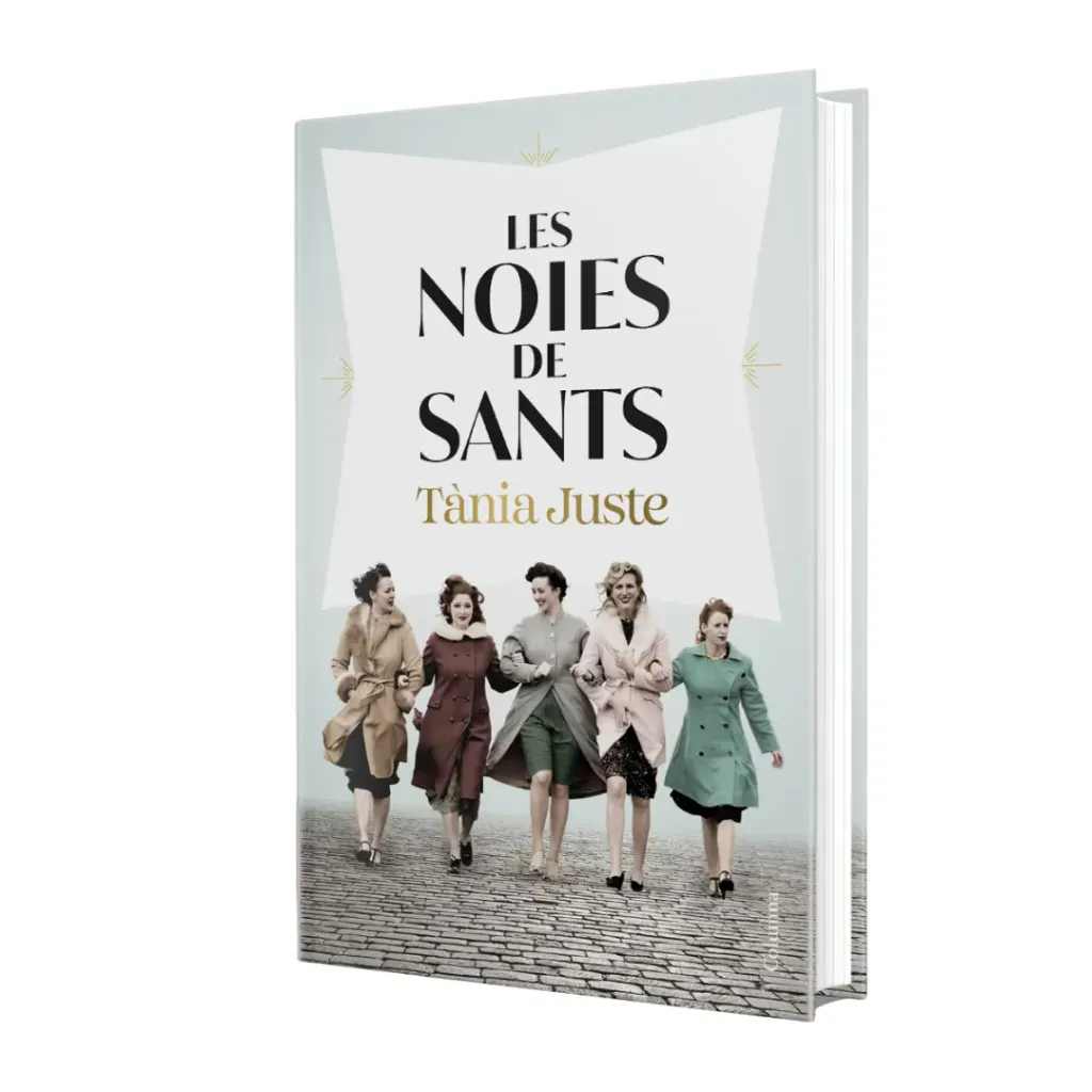Les Noies De Sants - Tania Juste