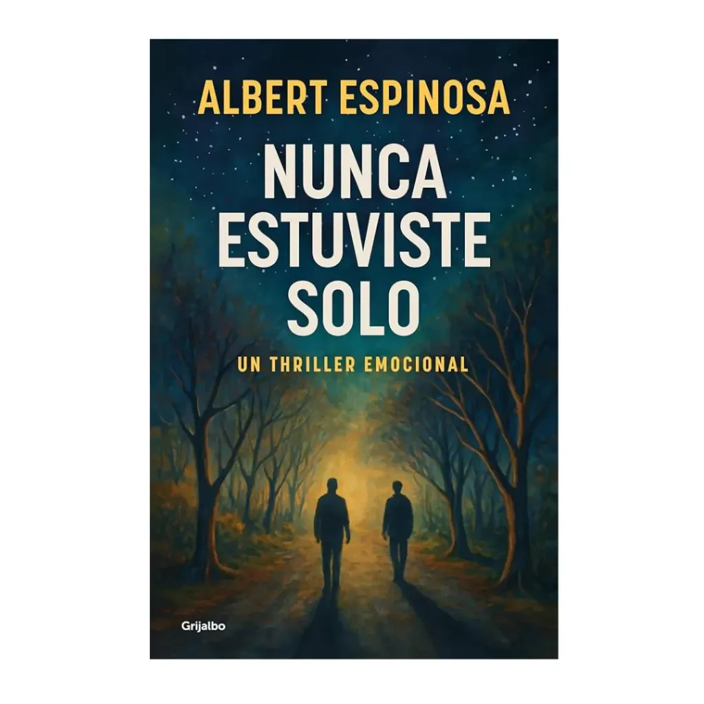 Nunca Estuviste Solo - Albert Espinosa,