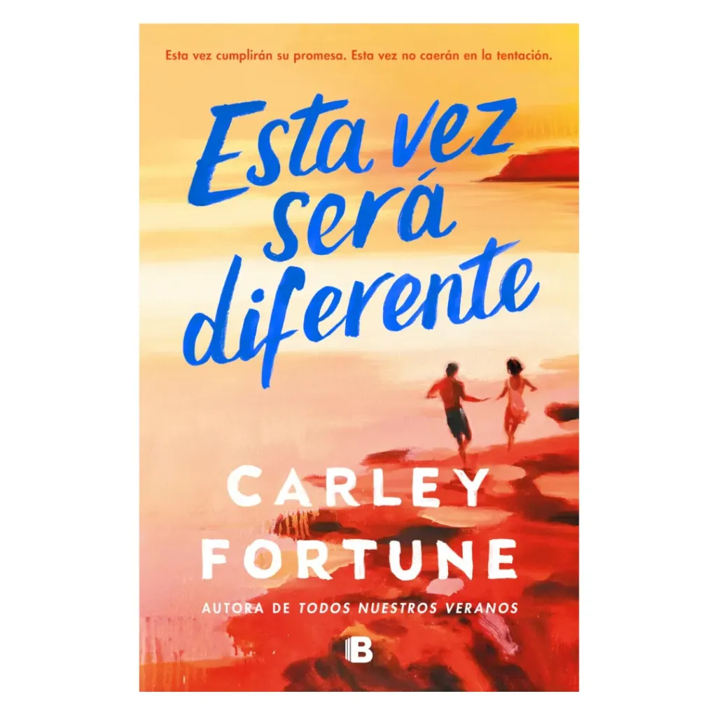 Esta Vez Sera Diferente - Carley Fortune