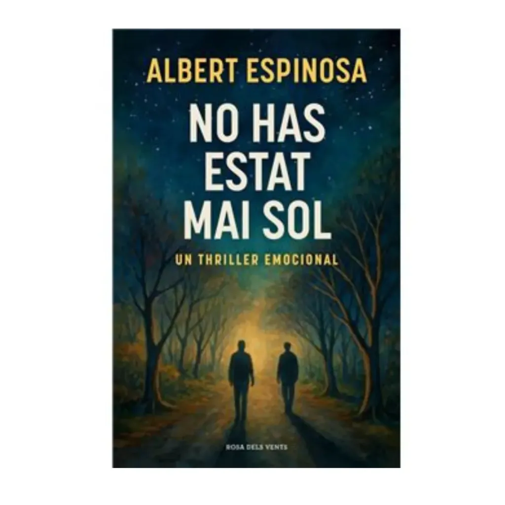 No Has Estat Mai Sol - Albert Espinosa