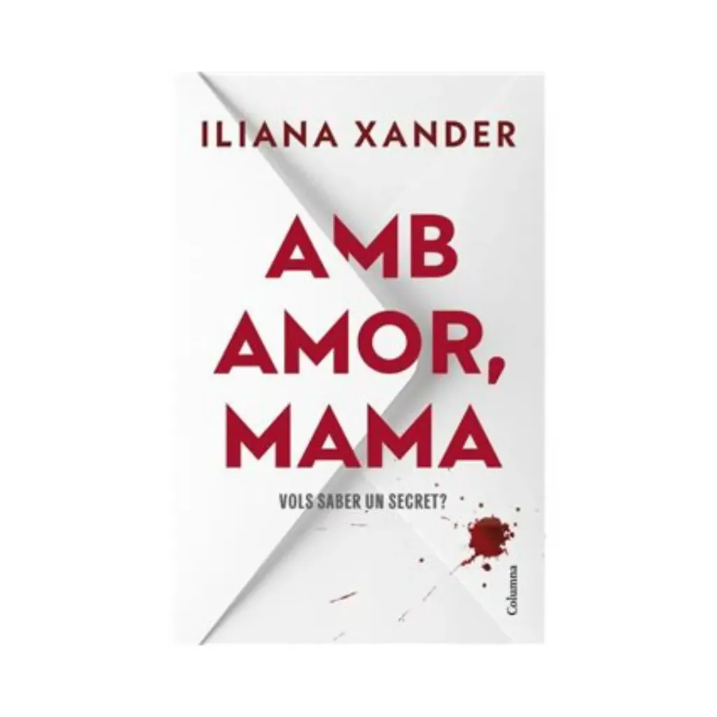 Amb Amor, Mama - Iliana Xander