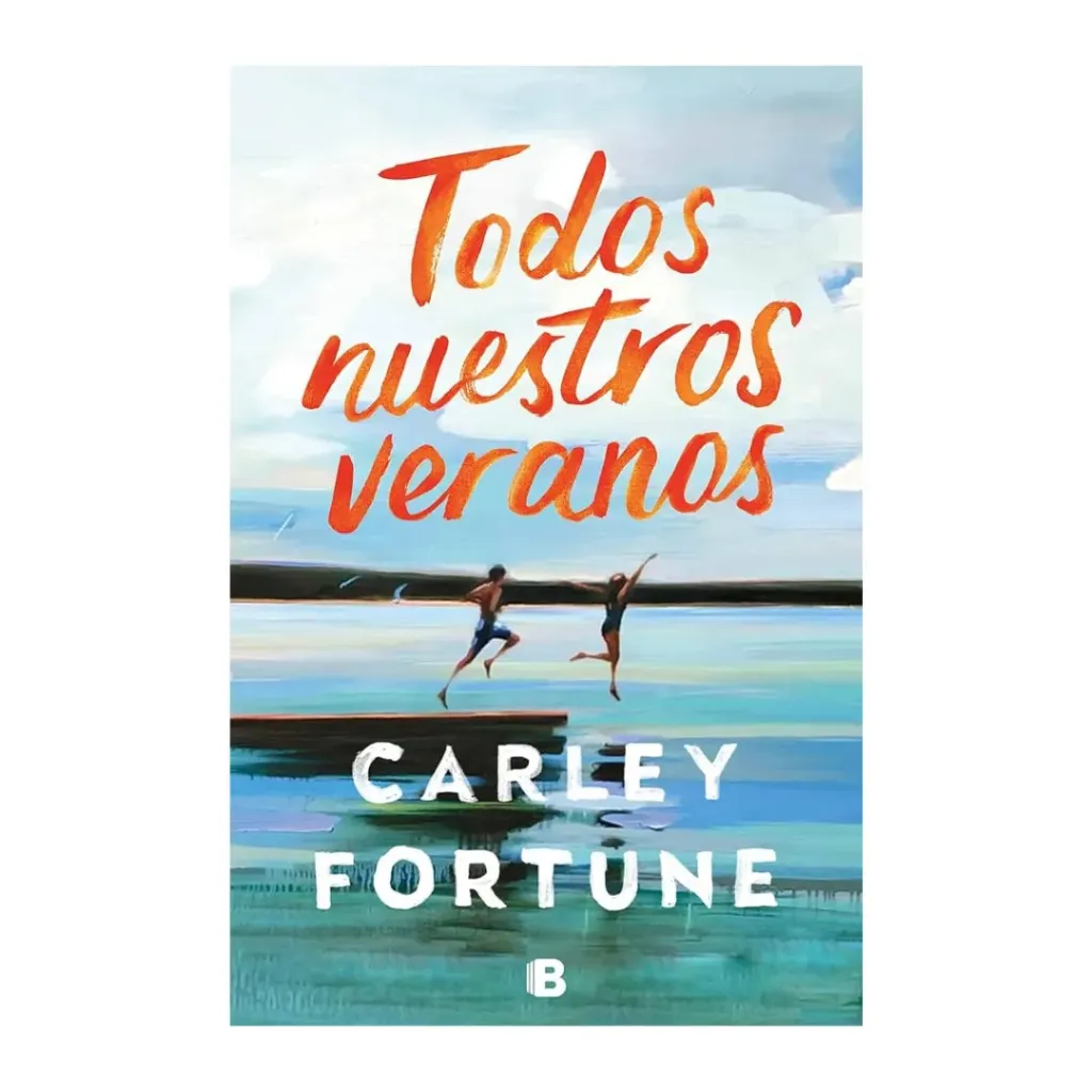 Todos Nuestros Veranos - Carley Fortune