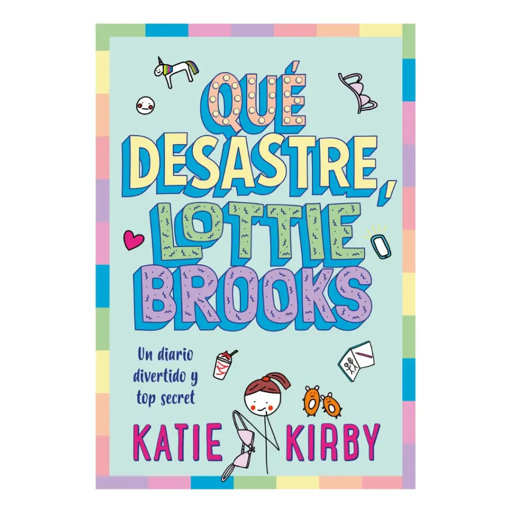 Que Desastre, Lottie Brooks - Katie Kirby